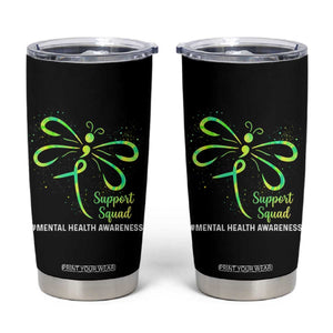 Mental Health Awarenes Tumbler Cup Support Squad Green Ribbon TS14 Black Print Your Wear