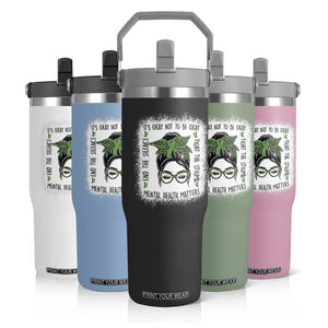 Mental Health Matters Flip Straw Tumbler Messy Bun Green Ribbon Support TS14 Print Your Wear