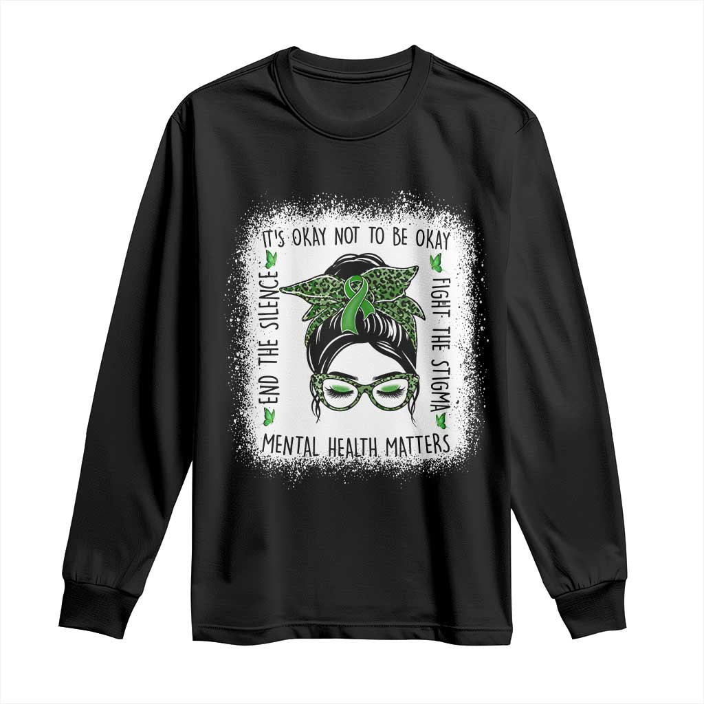 Mental Health Matters Long Sleeve Shirt Messy Bun Green Ribbon Support TS14 Black Print Your Wear