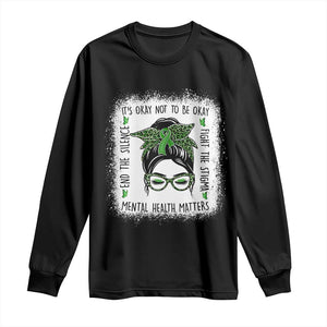 Mental Health Matters Long Sleeve Shirt Messy Bun Green Ribbon Support TS14 Black Print Your Wear