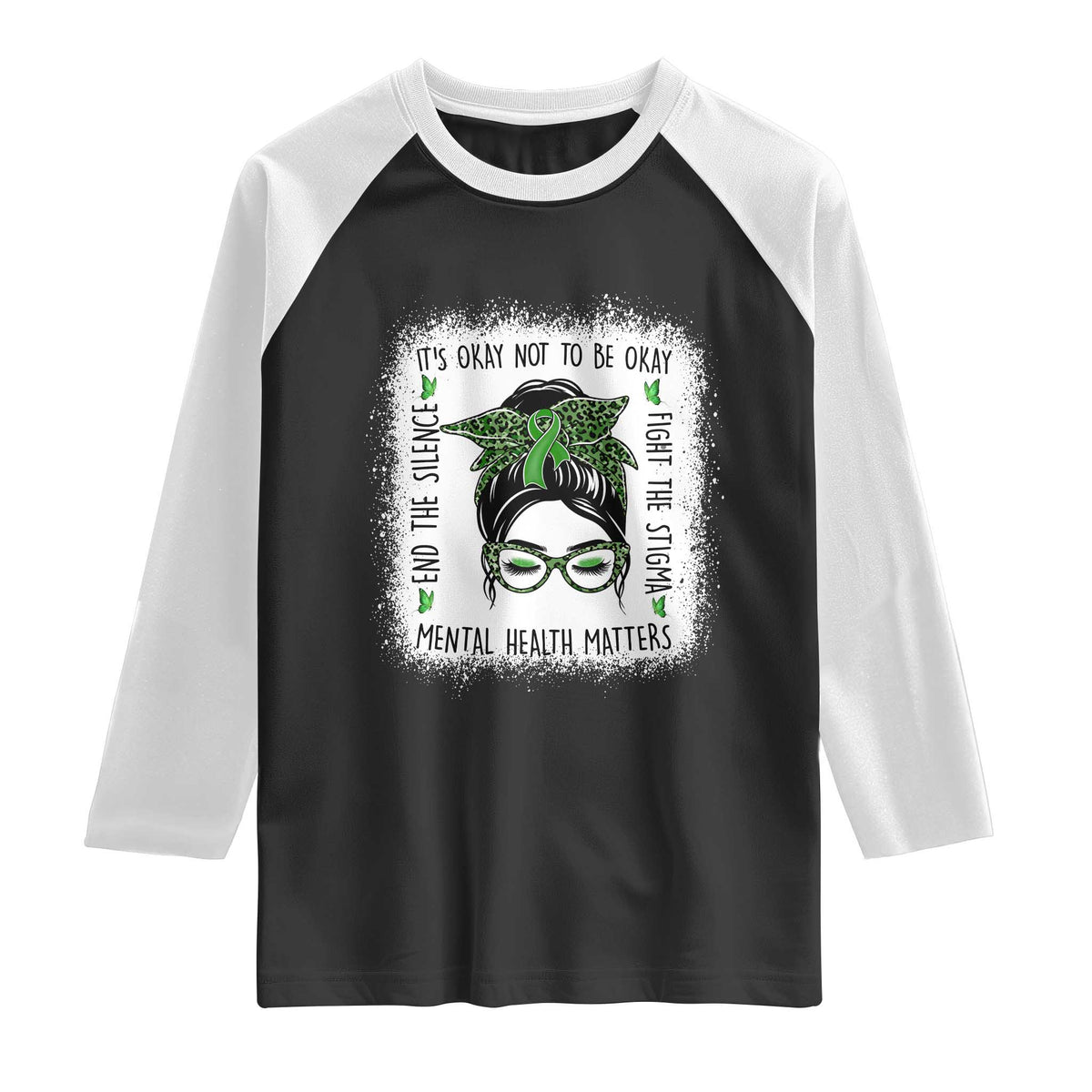 Mental Health Matters Raglan Shirt Messy Bun Green Ribbon Support TS14 Black White Print Your Wear