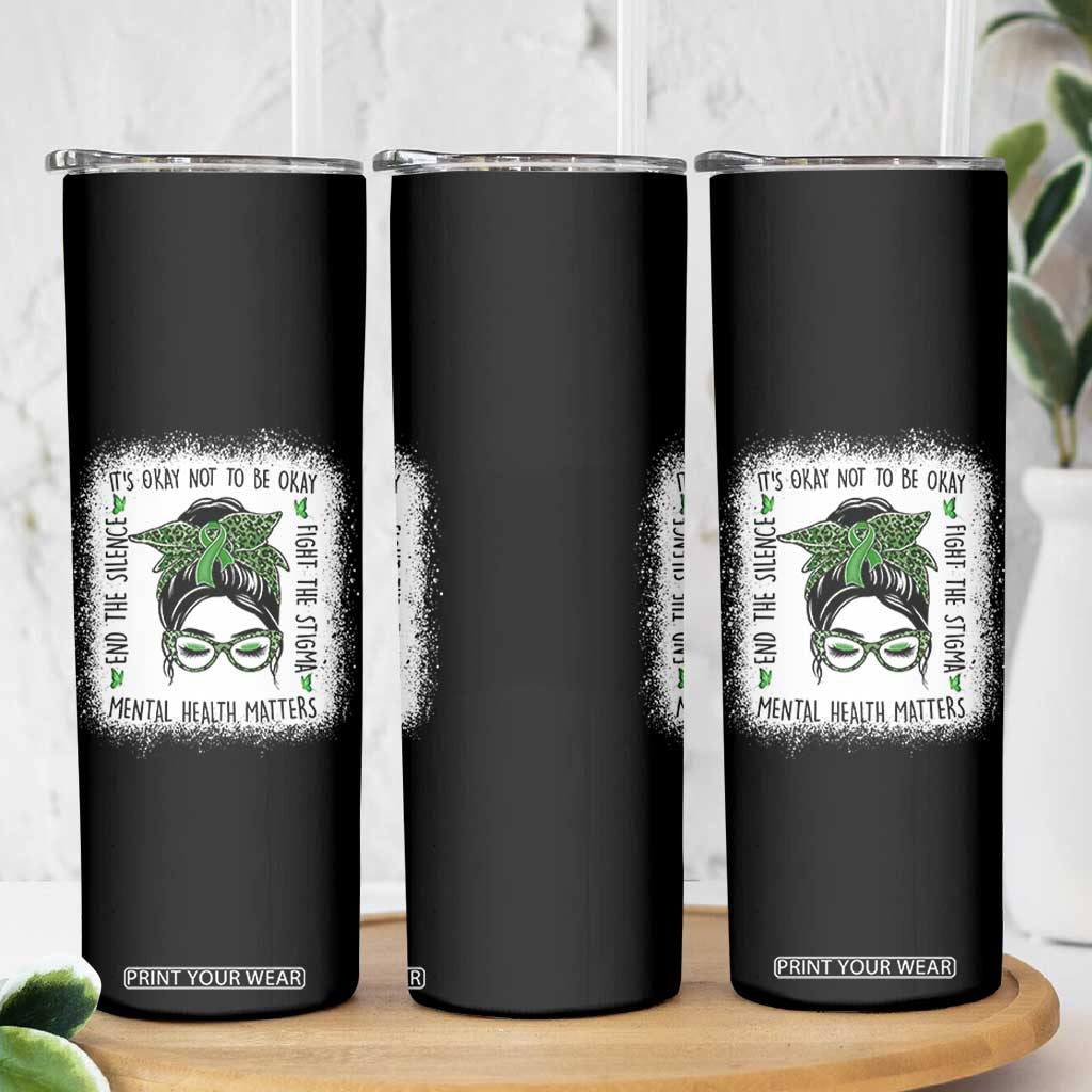 Mental Health Matters Skinny Tumbler Messy Bun Green Ribbon Support TS14 Print Your Wear