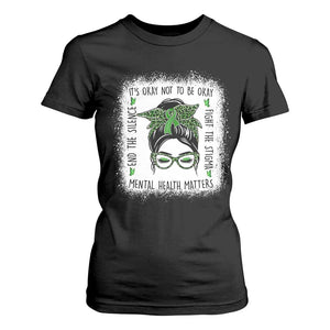 Mental Health Matters T Shirt For Women Messy Bun Green Ribbon Support TS14 Black Print Your Wear