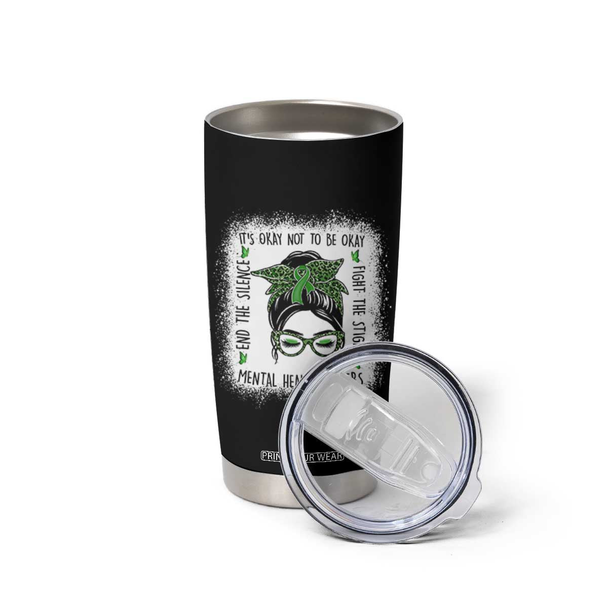 Mental Health Matters Tumbler Cup Messy Bun Green Ribbon Support TS14 Print Your Wear