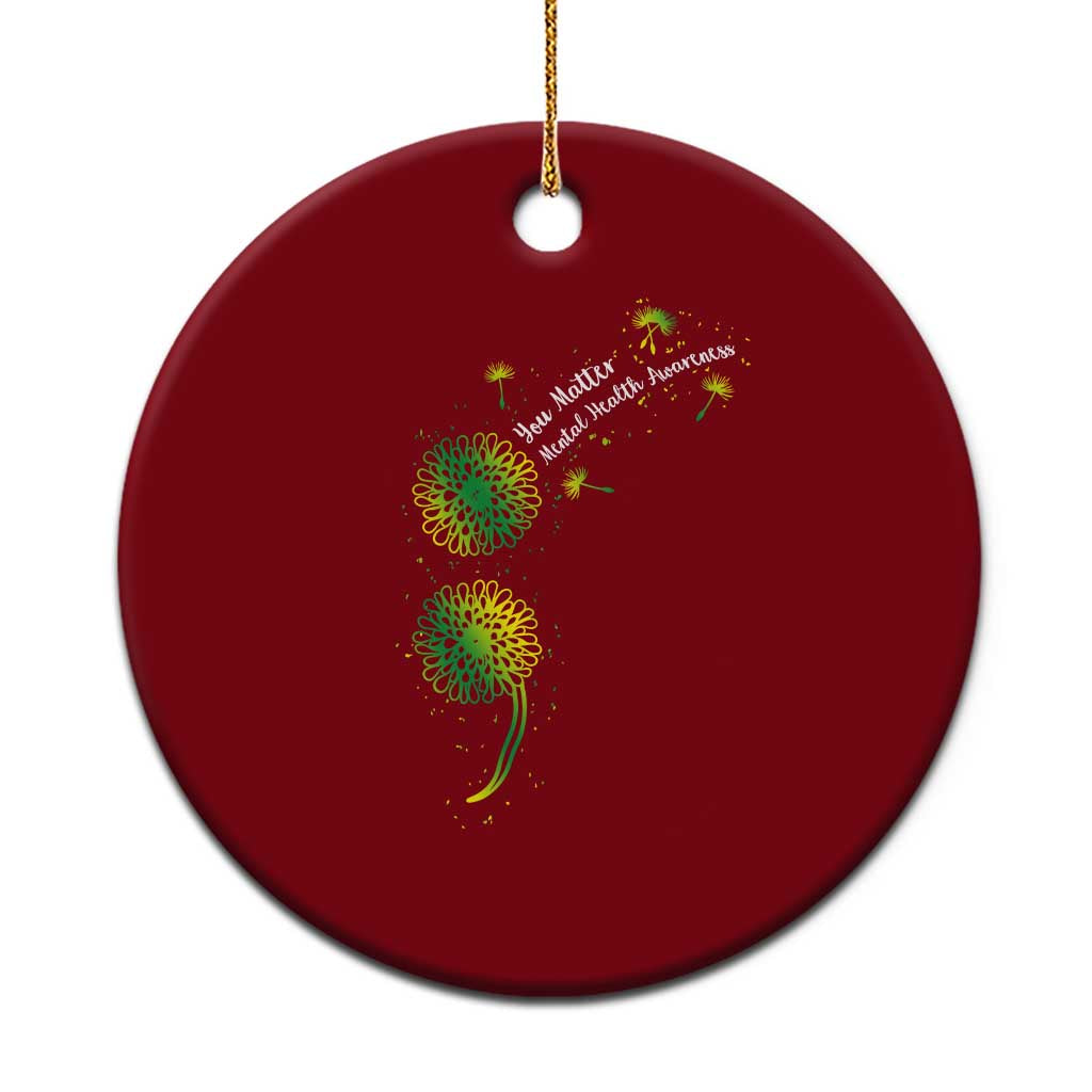 Mental Health Awarenes Ceramic Ornament Semicolon Dandelion You Matter TS14 1pc Red Print Your Wear