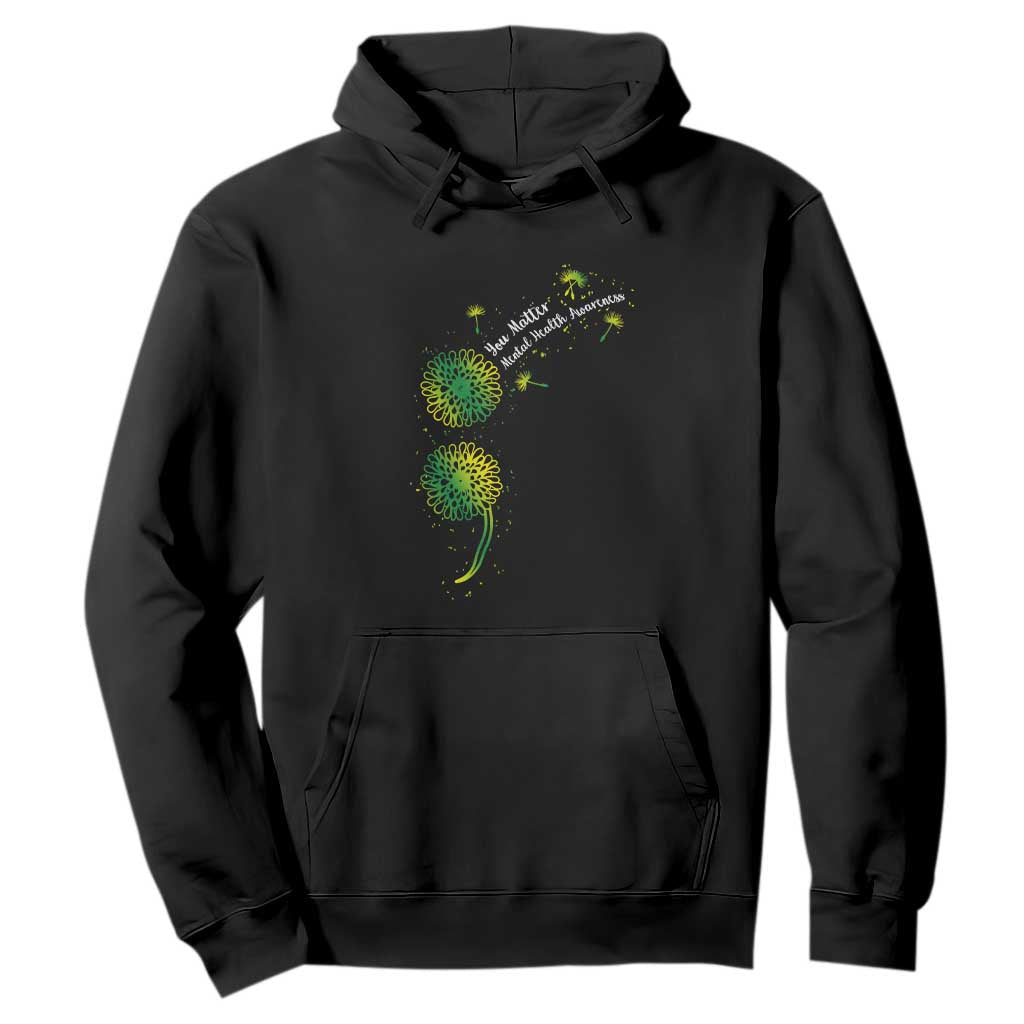 Mental Health Awarenes Hoodie Semicolon Dandelion You Matter TS14 Black Print Your Wear