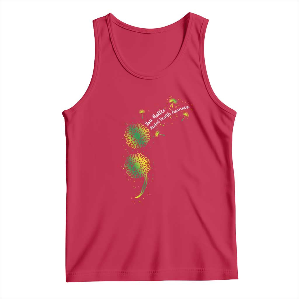 Mental Health Awarenes Tank Top Semicolon Dandelion You Matter TS14 Red Print Your Wear