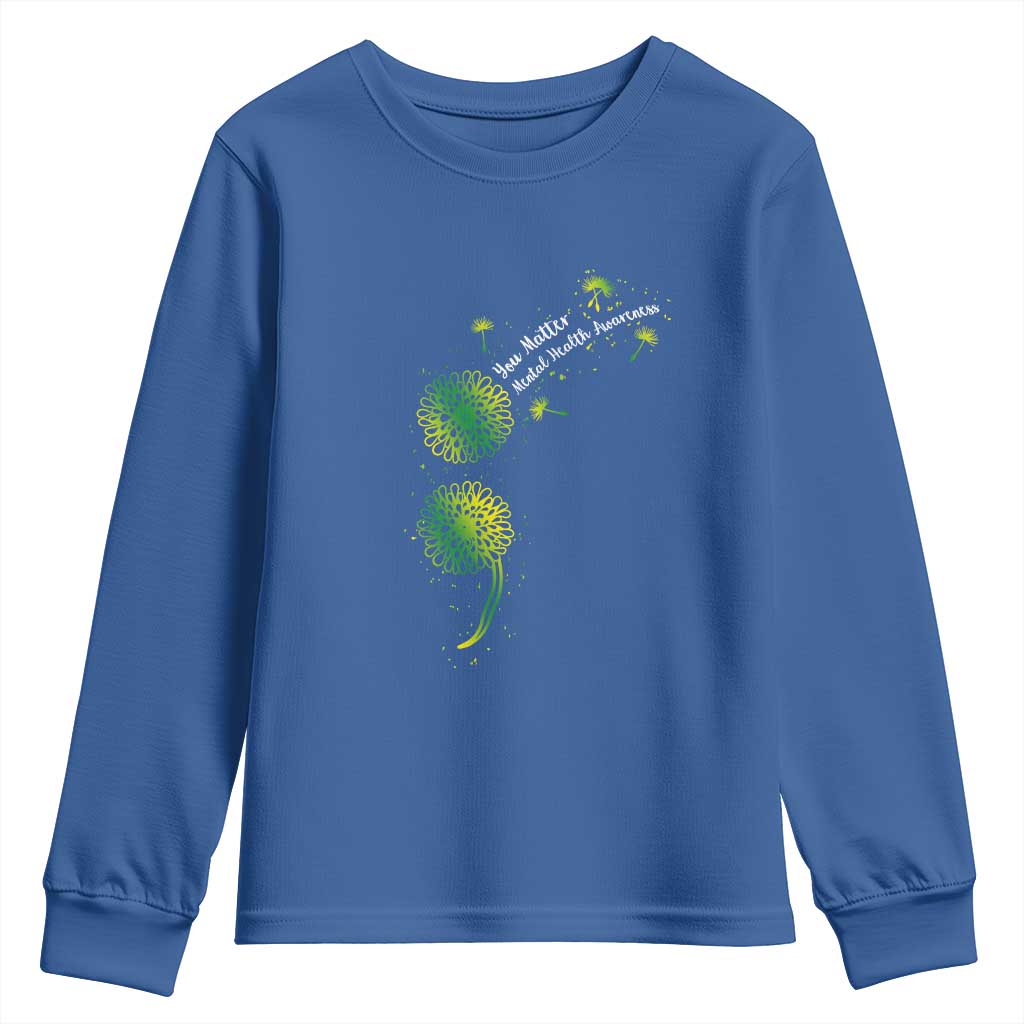 Mental Health Awarenes Youth Sweatshirt Semicolon Dandelion You Matter TS14 Royal Blue Print Your Wear