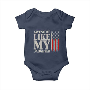 Awesome Like My Daughter Baby Onesie Funny Dad Fathers Day 4th Of July