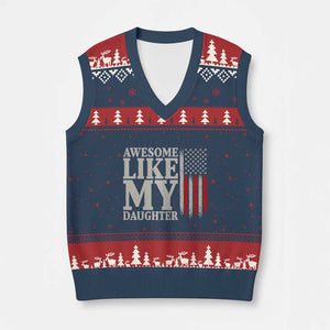 Awesome Like My Daughter V-Neck Knit Sweater Vest Funny Dad Fathers Day 4th Of July