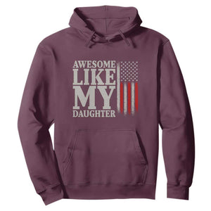 Awesome Like My Daughter Hoodie Funny Dad Fathers Day 4th Of July