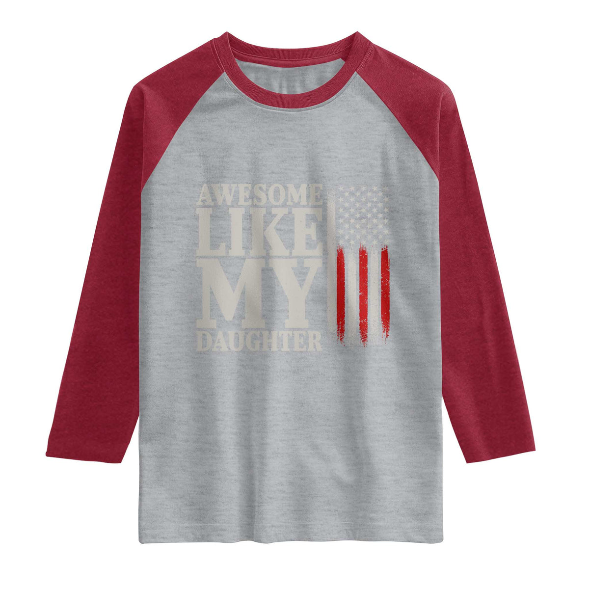 Awesome Like My Daughter Raglan Shirt Funny Dad Fathers Day 4th Of July