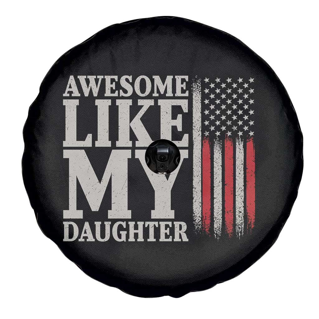 Awesome Like My Daughter Spare Tire Cover Funny Dad Fathers Day 4th Of July