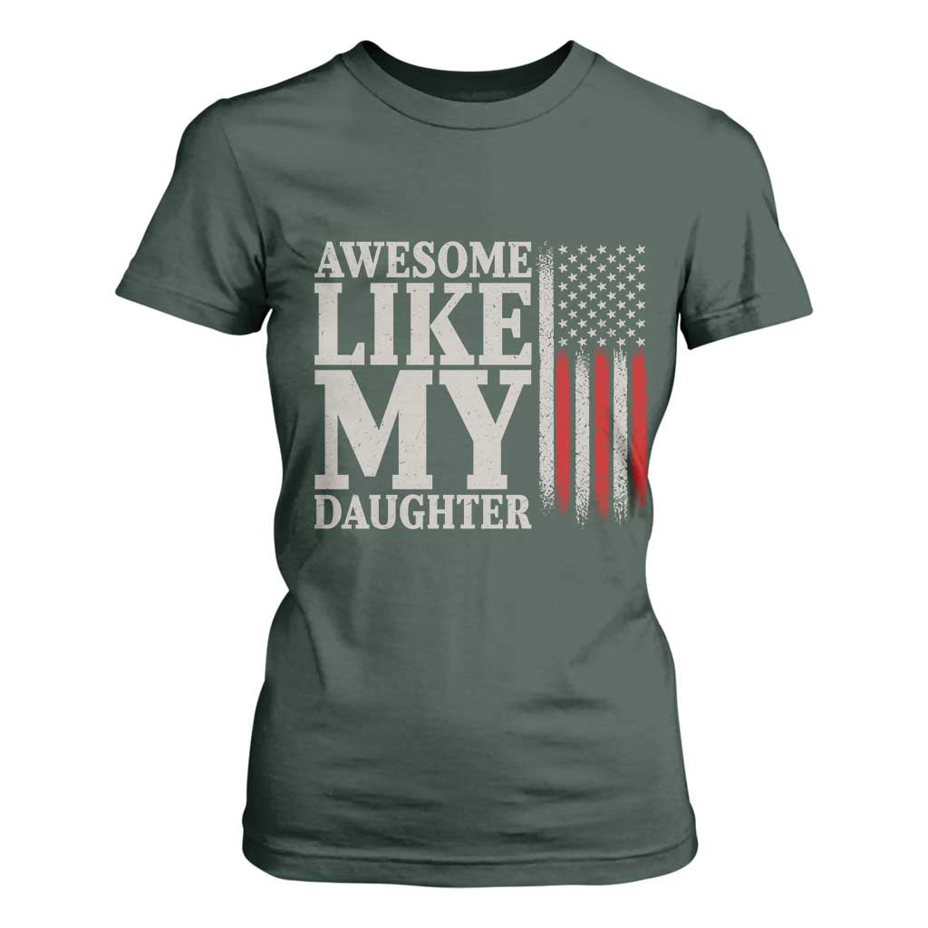 Awesome Like My Daughter T Shirt For Women Funny Dad Fathers Day 4th Of July