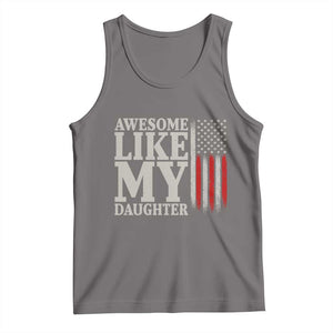 Awesome Like My Daughter Tank Top Funny Dad Fathers Day 4th Of July