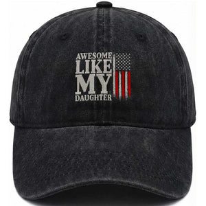 Awesome Like My Daughter Washed Cotton Baseball Cap Funny Dad Fathers Day 4th Of July