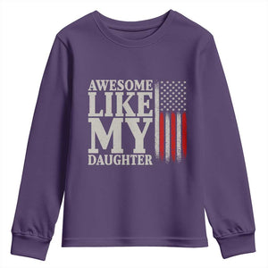 Awesome Like My Daughter Youth Sweatshirt Funny Dad Fathers Day 4th Of July