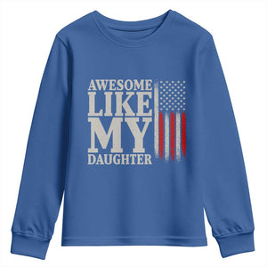 Awesome Like My Daughter Youth Sweatshirt Funny Dad Fathers Day 4th Of July