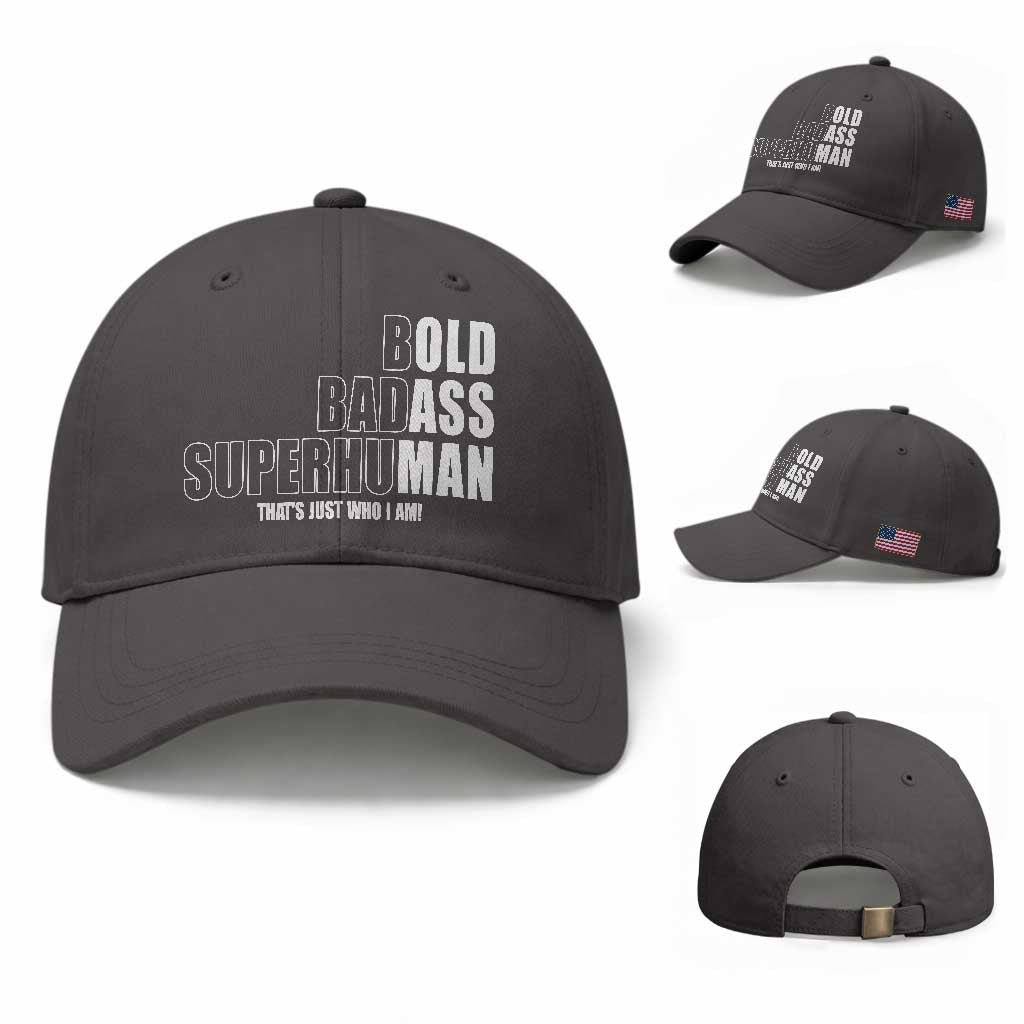 Bold Badass Superhuman Old Ass Man Baseball Cap Funny Grandpa Dad Motivational Quote