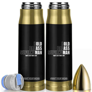 Bold Badass Superhuman Old Ass Man Bullet Tumbler Funny Grandpa Dad Motivational Quote