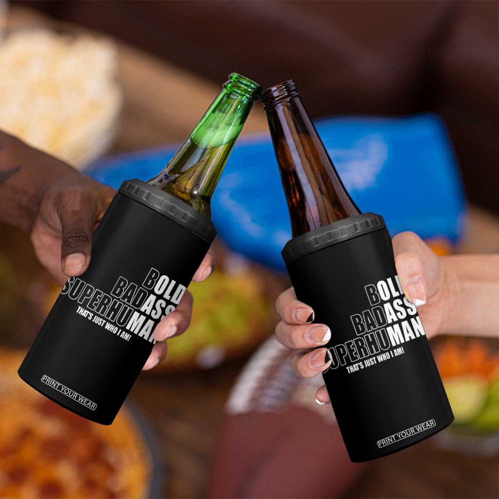 Bold Badass Superhuman Old Ass Man 4 in 1 Can Cooler Tumbler Funny Grandpa Dad Motivational Quote