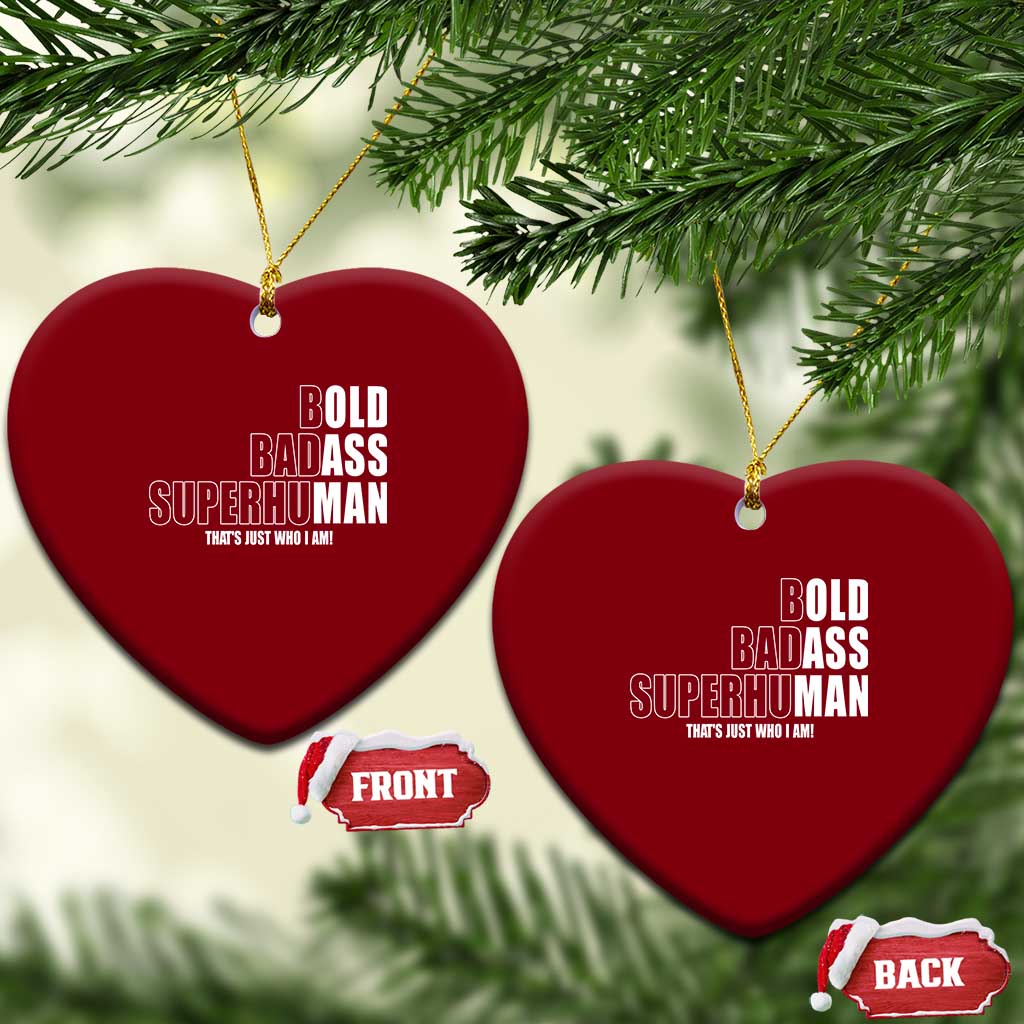 Bold Badass Superhuman Old Ass Man Ceramic Ornament Funny Grandpa Dad Motivational Quote