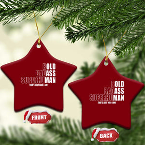 Bold Badass Superhuman Old Ass Man Ceramic Ornament Funny Grandpa Dad Motivational Quote