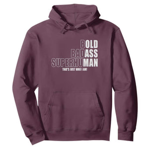 Bold Badass Superhuman Old Ass Man Hoodie Funny Grandpa Dad Motivational Quote