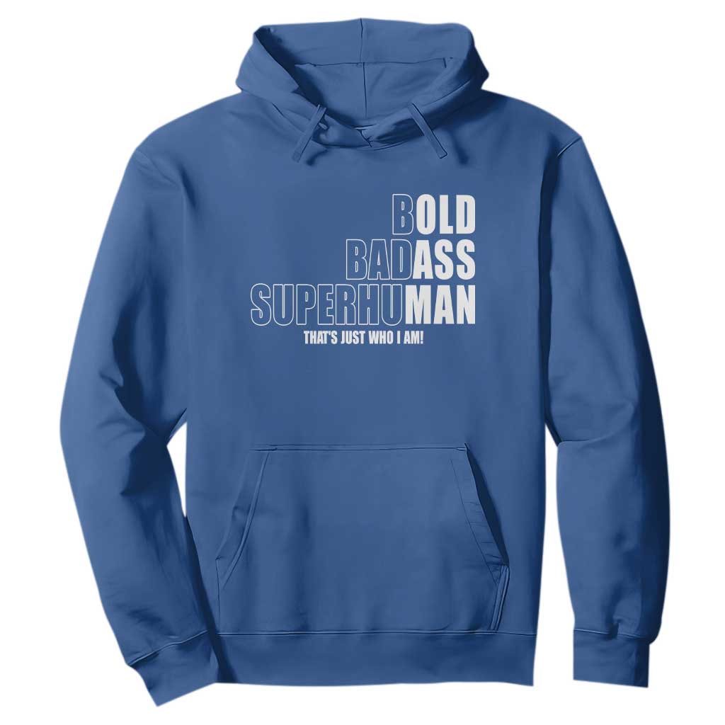 Bold Badass Superhuman Old Ass Man Hoodie Funny Grandpa Dad Motivational Quote