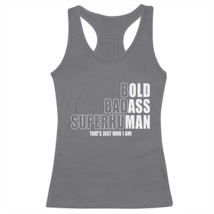 Bold Badass Superhuman Old Ass Man Racerback Tank Top Funny Grandpa Dad Motivational Quote