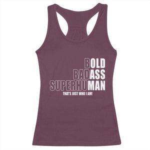 Bold Badass Superhuman Old Ass Man Racerback Tank Top Funny Grandpa Dad Motivational Quote
