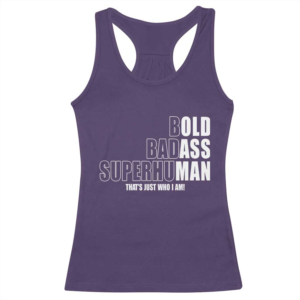 Bold Badass Superhuman Old Ass Man Racerback Tank Top Funny Grandpa Dad Motivational Quote