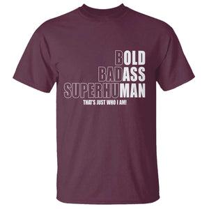 Bold Badass Superhuman Old Ass Man T Shirt Funny Grandpa Dad Motivational Quote