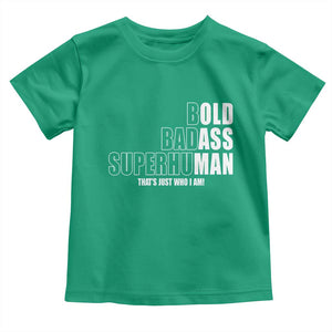 Bold Badass Superhuman Old Ass Man Toddler T Shirt Funny Grandpa Dad Motivational Quote