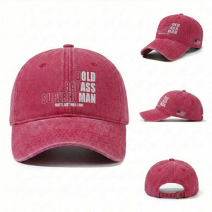 Bold Badass Superhuman Old Ass Man Washed Cotton Baseball Cap Funny Grandpa Dad Motivational Quote