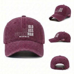 Bold Badass Superhuman Old Ass Man Washed Cotton Baseball Cap Funny Grandpa Dad Motivational Quote