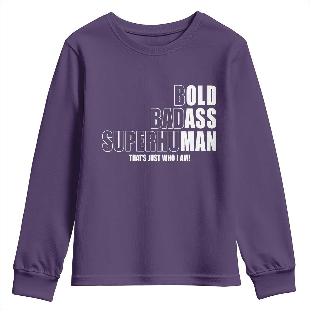 Bold Badass Superhuman Old Ass Man Youth Sweatshirt Funny Grandpa Dad Motivational Quote