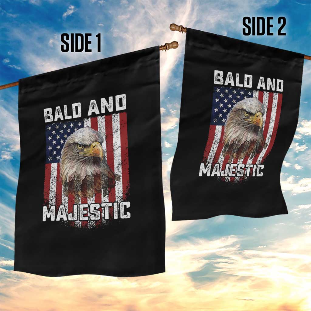 Bald and Majestic Bald Eagle 4th of July Garden Flag Funny Dad Husband Grandpa Joke