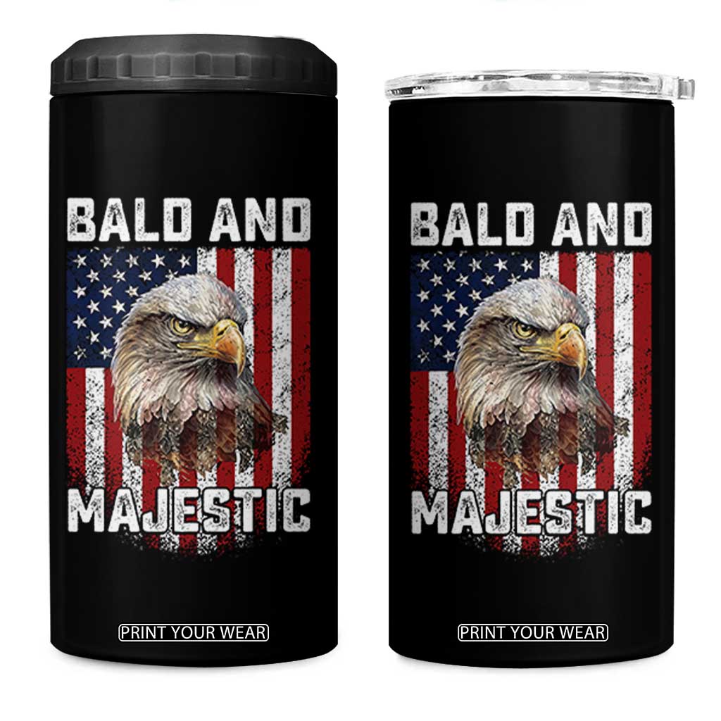 Bald and Majestic Bald Eagle 4th of July 4 in 1 Can Cooler Tumbler Funny Dad Husband Grandpa Joke