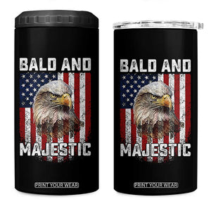 Bald and Majestic Bald Eagle 4th of July 4 in 1 Can Cooler Tumbler Funny Dad Husband Grandpa Joke