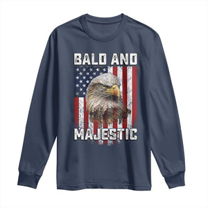 Bald and Majestic Bald Eagle 4th of July Long Sleeve Shirt Funny Dad Husband Grandpa Joke
