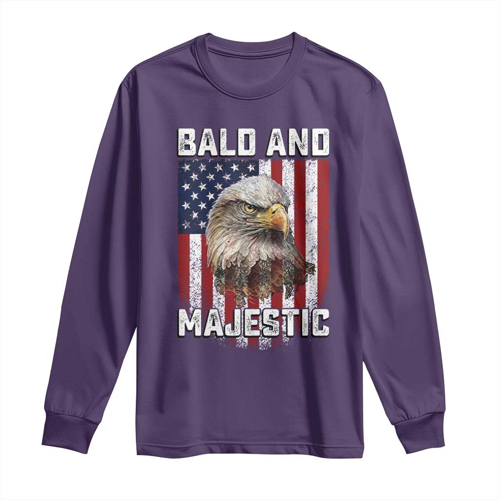 Bald and Majestic Bald Eagle 4th of July Long Sleeve Shirt Funny Dad Husband Grandpa Joke