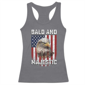 Bald and Majestic Bald Eagle 4th of July Racerback Tank Top Funny Dad Husband Grandpa Joke
