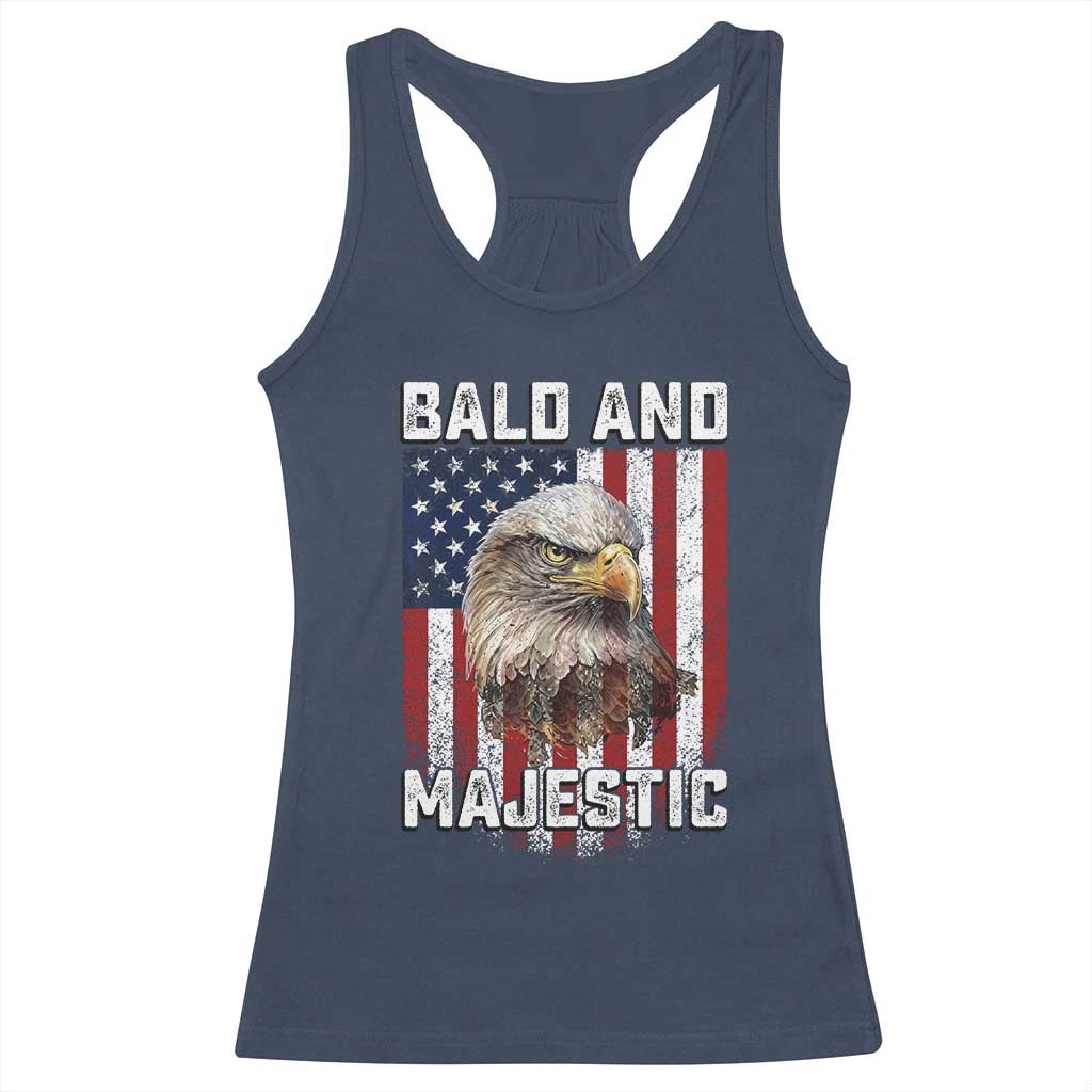 Bald and Majestic Bald Eagle 4th of July Racerback Tank Top Funny Dad Husband Grandpa Joke