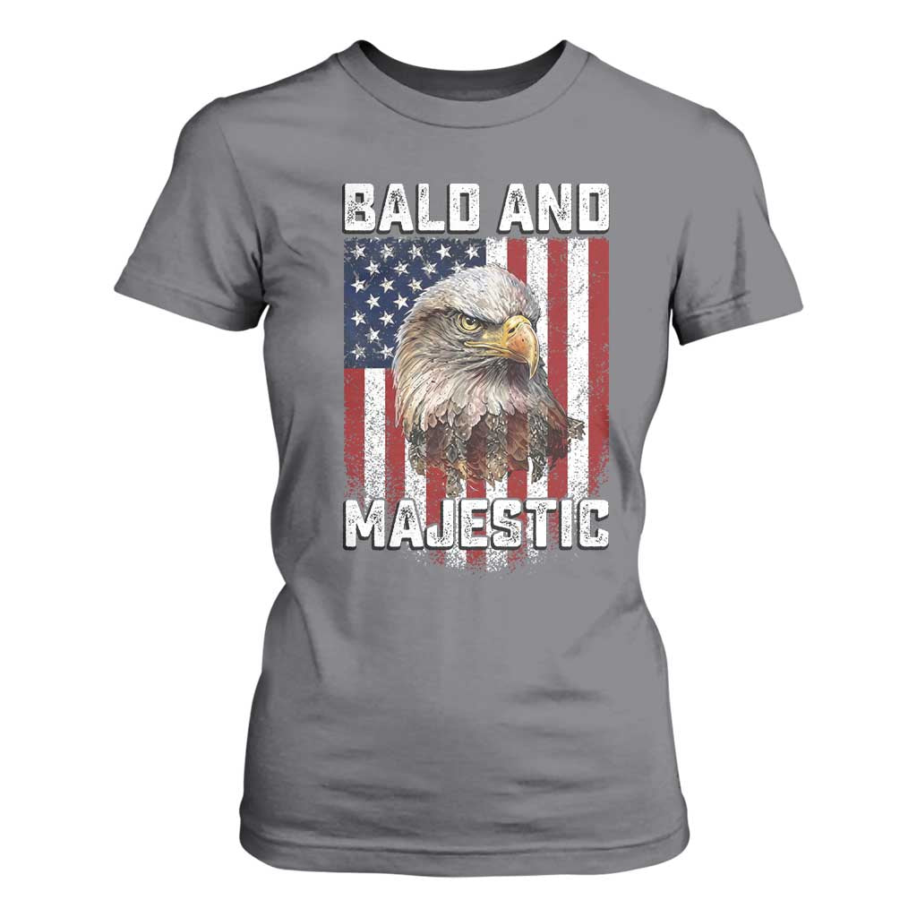 Bald and Majestic Bald Eagle 4th of July T Shirt For Women Funny Dad Husband Grandpa Joke