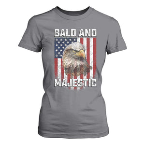 Bald and Majestic Bald Eagle 4th of July T Shirt For Women Funny Dad Husband Grandpa Joke