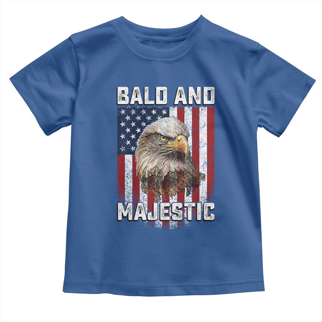 Bald and Majestic Bald Eagle 4th of July Toddler T Shirt Funny Dad Husband Grandpa Joke