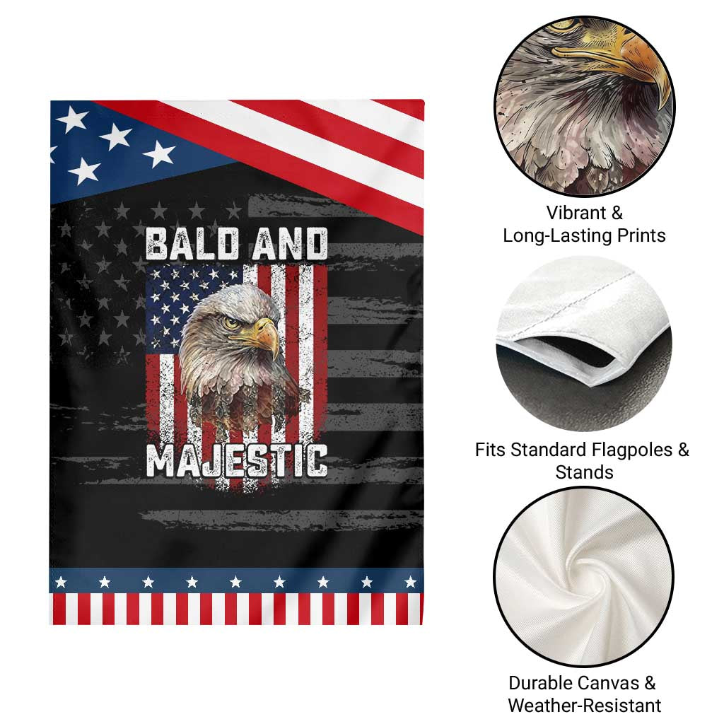 Bald and Majestic Bald Eagle 4th of July Patriotic Garden Flag Funny Dad Husband Grandpa Joke