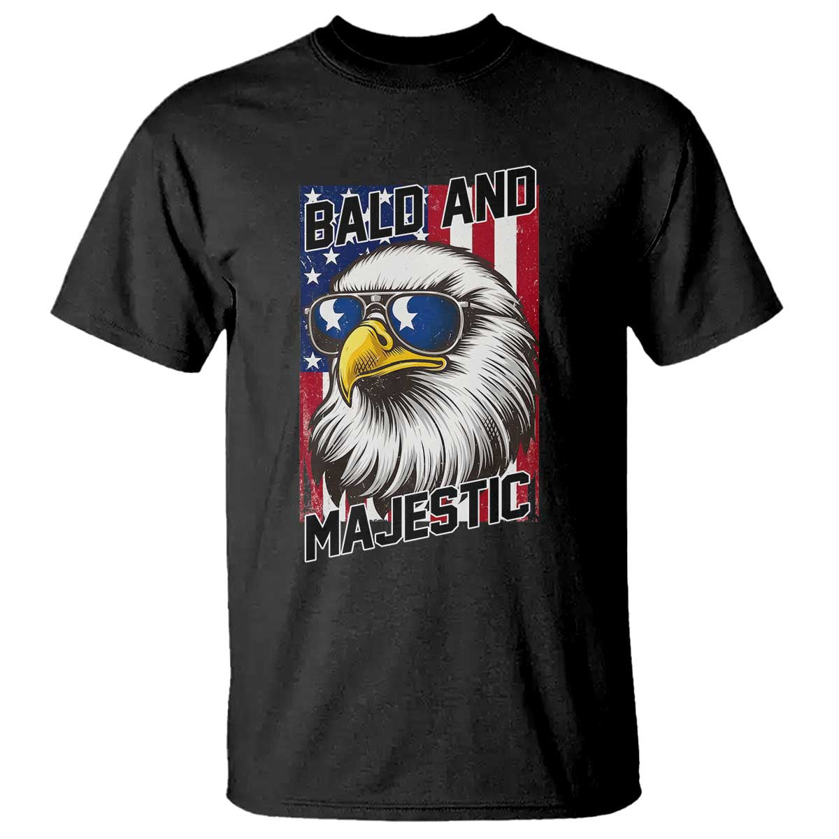 Bald and Majestic T Shirt Patriotic Bald Eagle 4th Of July TS14 Black Print Your Wear