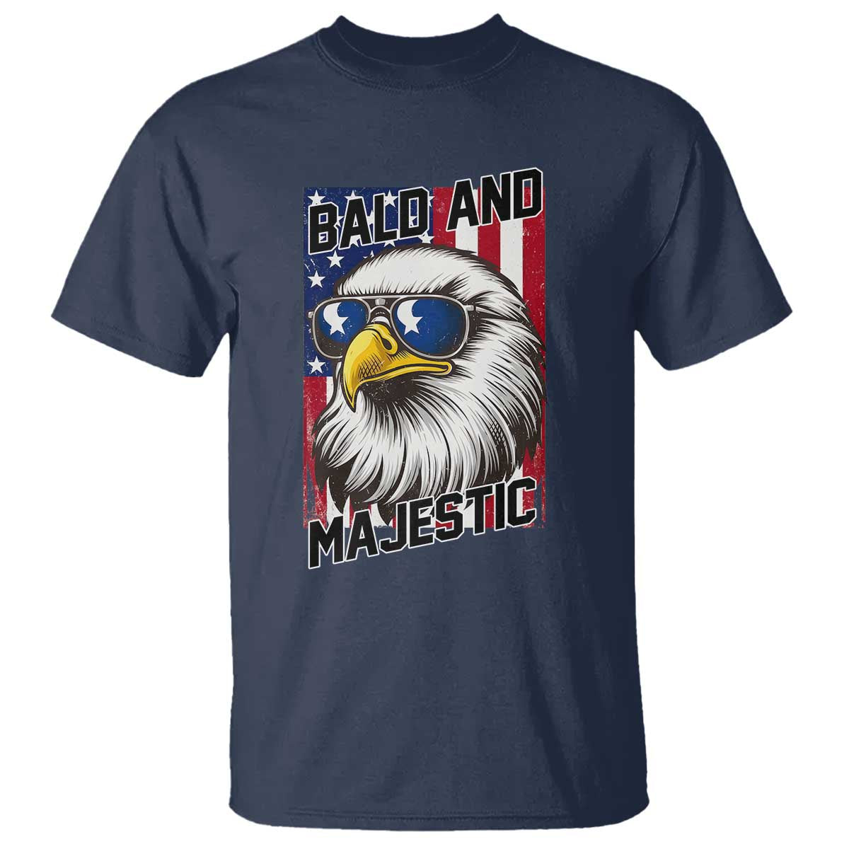 Bald and Majestic T Shirt Patriotic Bald Eagle 4th Of July